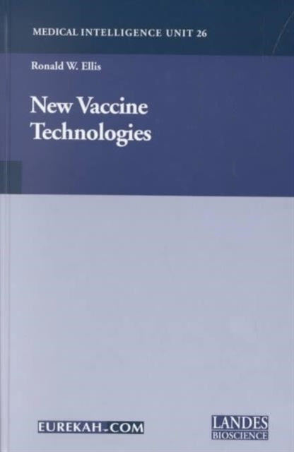 Book cover of: New Vaccine Technologies. By: Ronald W Ellis