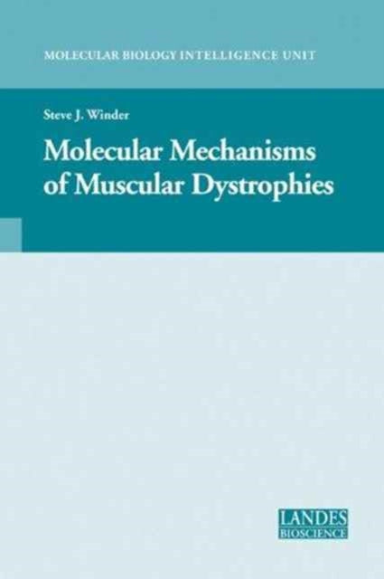 Book cover of: Molecular Mechanisms of Muscular Dystrophies