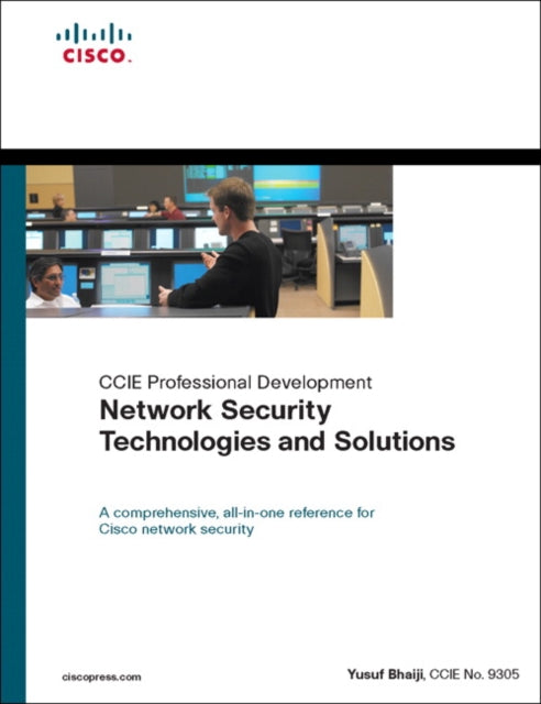 Book cover of: Network Security Technologies and Solutions (CCIE Professional Development Series). By: BHAIJI  YUSUF
