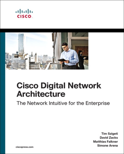 Book cover of: Cisco Digital Network Architecture. By: SZIGETI, TIM