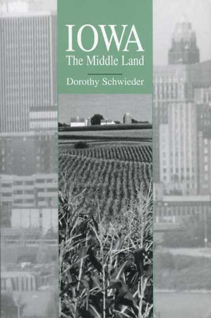 Book cover of: Iowa. By: Dorothy Schwieder