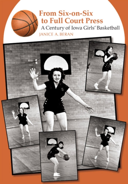 Book cover of: From Six-on-six to Full Court Press. By: Janice A. Beran