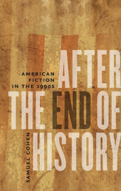 Book cover of: After the End of History. By: Samuel S. Cohen
