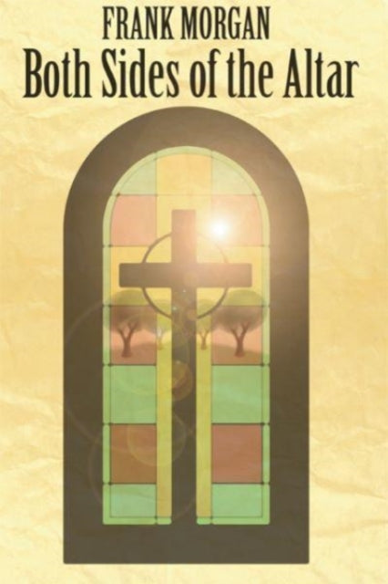 Book cover of: Both Sides of the Altar. By: Frank Morgan