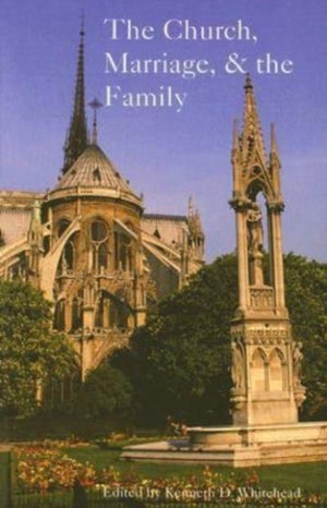 Church, Marriage, and the Family
