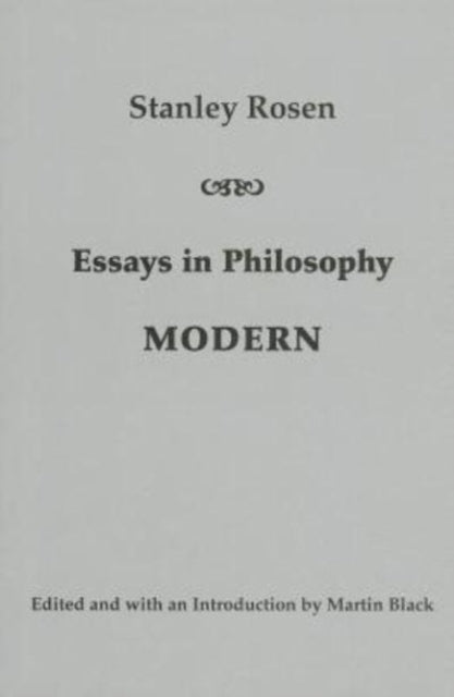 Book cover of: Essays in Philosophy: Modern. By: Stanley Rosen