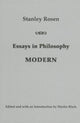 Book cover of: Essays in Philosophy: Modern. By: Stanley Rosen