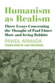 Book cover of: Humanism as Realism – Three Essays Concerning the Thought of Paul Elmer More and Irving Babbitt. By: Pawel Armada