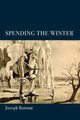 Book cover of: Spending the Winter – A Poetry Collection. By: Joseph Bottum