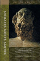 Book cover of: Socrates Meets Sartre – The Father of Philosophy Cross–examines the Founder of Existentialism. By: Peter Kreeft