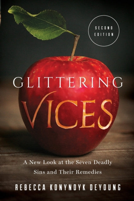 Book cover of: Glittering Vices. By: Rebecca Konyndyk DeYoung