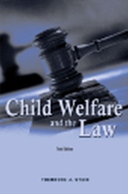 Book cover of: Child Welfare and the Law. By: Theodore J. Stein