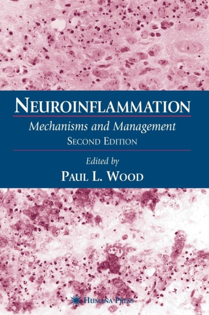Book cover of: Neuroinflammation. By: Paul L. Wood