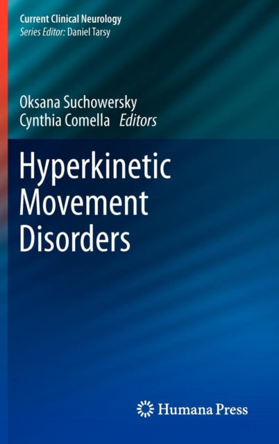 Book cover of: Hyperkinetic Movement Disorders. By: Oksana Suchowersky