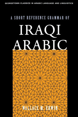 Short Reference Grammar of Iraqi Arabic