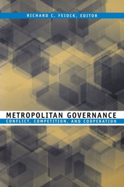Book cover of: Metropolitan Governance. By: Richard C. Feiock