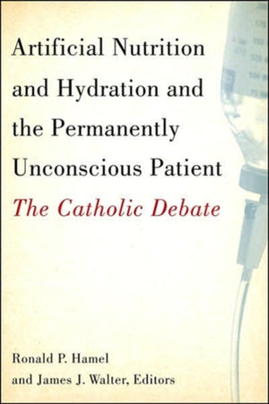 Artificial Nutrition and Hydration and the Permanently Unconscious Patient