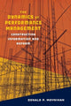 Book cover of: Dynamics of Performance Management. By: Donald P. Moynihan