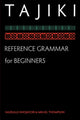 Book cover of: Tajiki Reference Grammar for Beginners. By: Nasrullo Khojayori