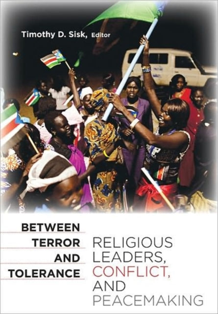 Book cover of: Between Terror and Tolerance. By: Timothy D. Sisk