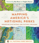 Book cover of: Mapping America's National Parks. By: US National Park Service
