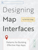 Book cover of: Designing Map Interfaces. By: Michael Gaigg