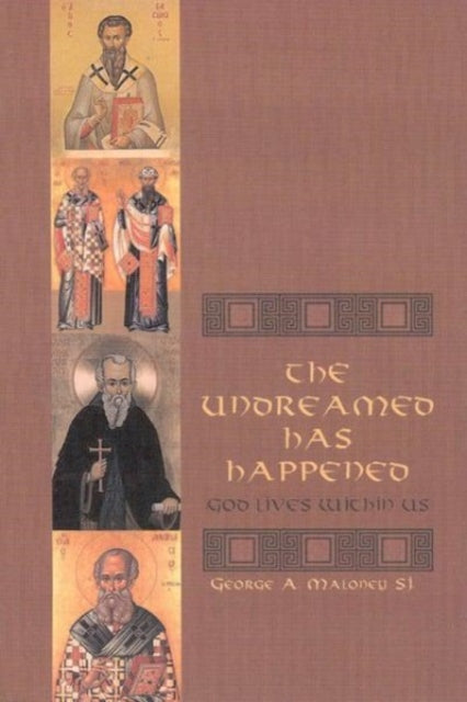 Book cover of: Undreamed Has Happened. By: George A. Malroney