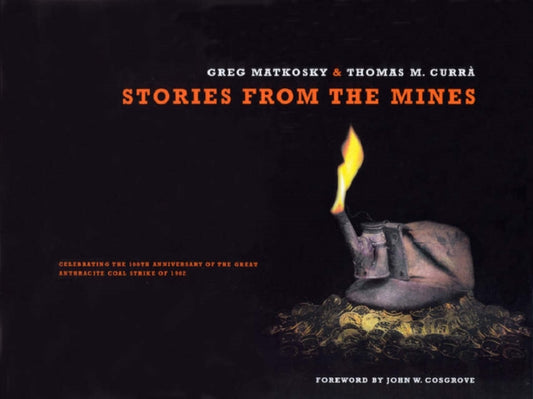Book cover of: Stories from the Mines. By: Thomas M. Curra