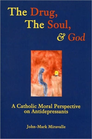 Drug, the Soul, and God