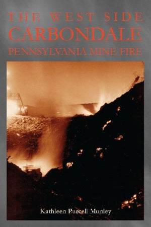 West Side Carbondale, Pennsylvania Mine Fire