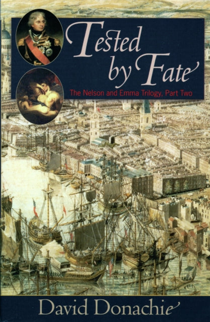 Book cover of: Tested by Fate. By: David Donachie