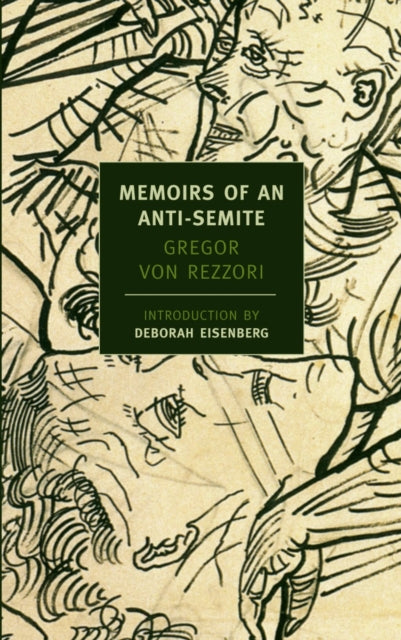 Book cover of: Memoirs Of An Anti-Semite. By: Gregor von Rezzori