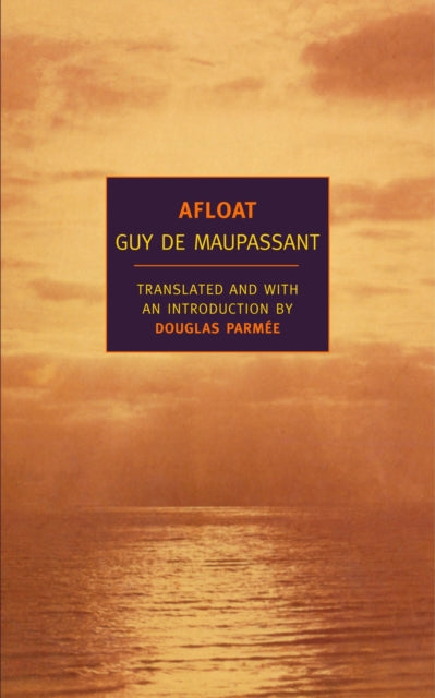 Book cover of: Afloat. By: Guy de Maupassant