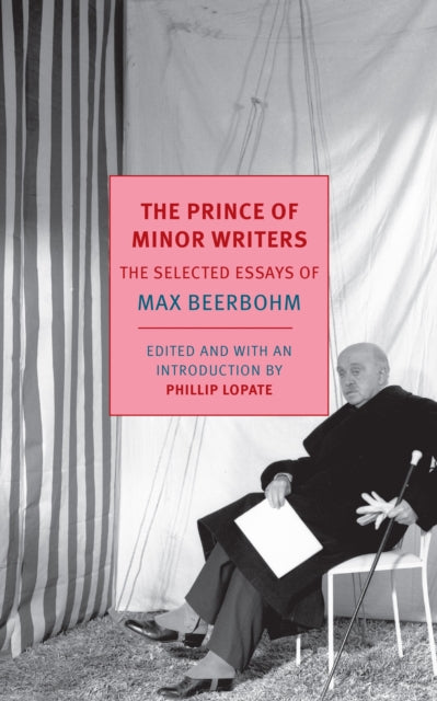 Book cover of: Prince Of Minor Writers. By: Sir Max Beerbohm
