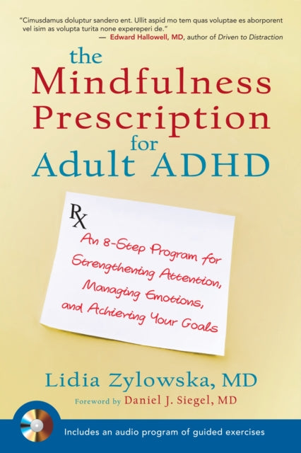 Book cover of: Mindfulness Prescription for Adult ADHD. By: Lidia Zylowska