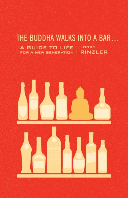 Book cover of: Buddha Walks into a Bar . . .. By: Lodro Rinzler