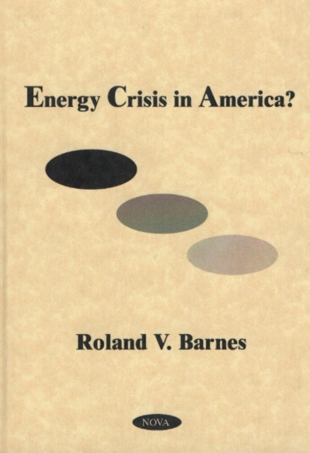 Book cover of: Energy Crisis in America?