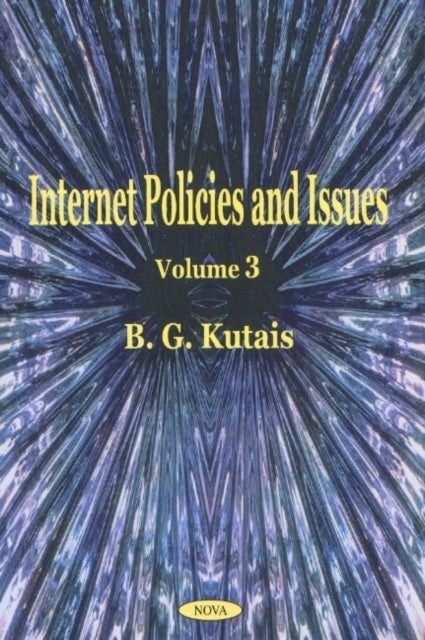 Book cover of: Internet Policies & Issues, Volume 3. By: B. G. Kutais