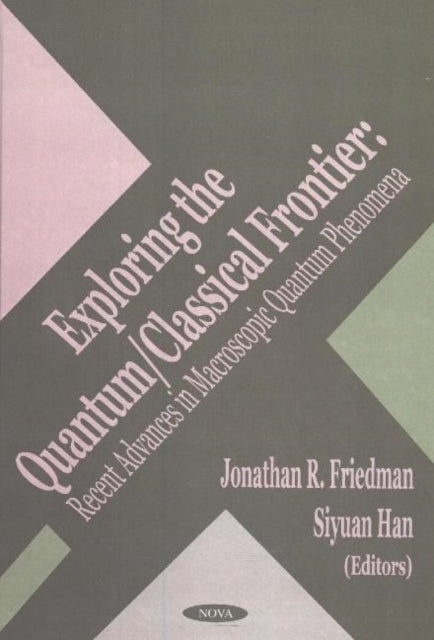 Book cover of: Exploring the Quantum/Classical Frontier