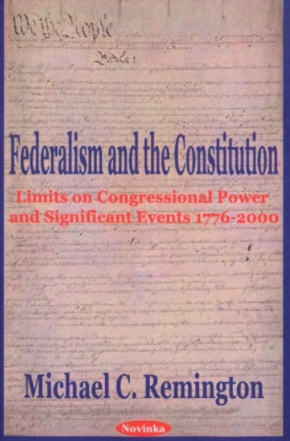 Book cover of: Federalism & the Constitution. By: Michael C. Remington