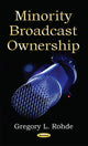 Book cover of: Minority Broadcast Ownership. By: Gregory L. Rohde