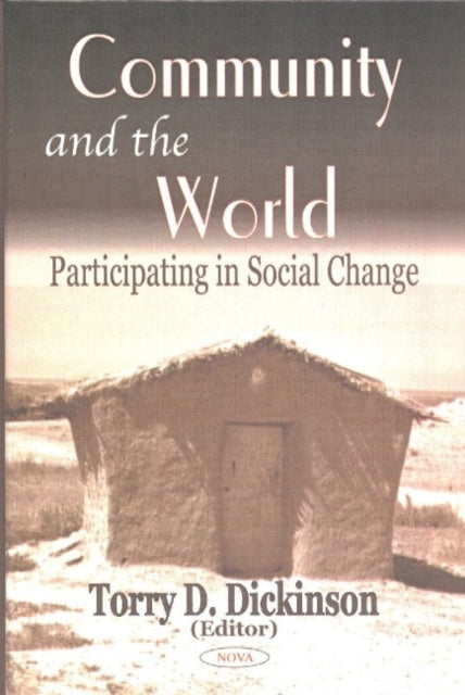 Book cover of: Community & the World. By: Torry D. Dickinson