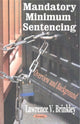 Book cover of: Mandatory Minimum Sentencing. By: Lawrence V. Brinkley
