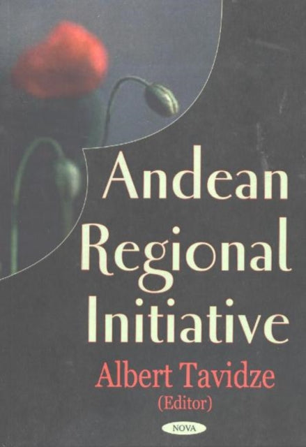 Book cover of: Andean Regional Initiative. By: Albert Tavidze