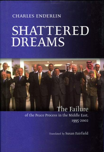 Book cover of: Shattered Dreams. By: Charles Enderlin