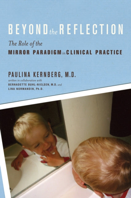 Book cover of: Beyond the Reflection. By: Paulina F. Kernberg