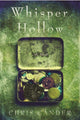 Book cover of: Whisper Hollow. By: Chris Cander