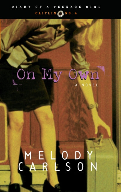 Book cover of: On My Own. By: Melody Carlson