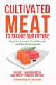 Book cover of: Cultivated Meat to Secure Our Future. By: Michel Vandenbosch