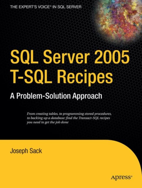 Book cover of: SQL Server 2005 T-SQL Recipes. By: Joseph Sack